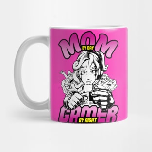 Mom By Day Gamer By Night Mug